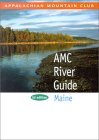 AMC River Guide Maine, 3rd